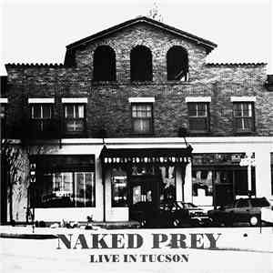 Naked Prey - Live In Tucson