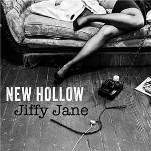 New Hollow - Jiffy Jane