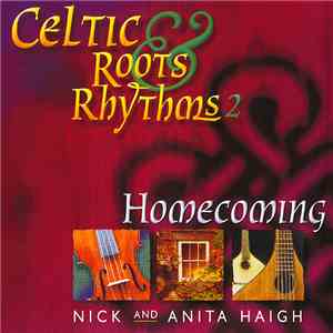 Nick And Anita Haigh - Celtic Roots & Rhythms 2 - Homecoming