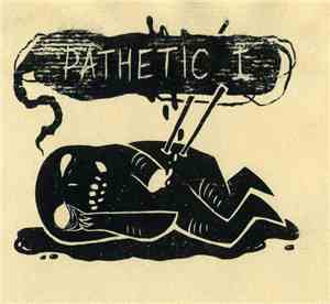 Pathetic I - Pathetic I