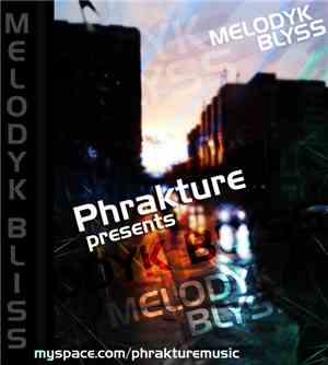 Phrakture - Melodyk Blyss