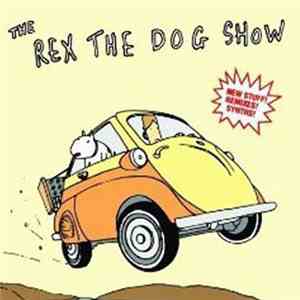 Rex The Dog - The Rex The Dog Show