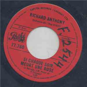 Richard Anthony  - Si Chaque Soir Meurt Une Rose