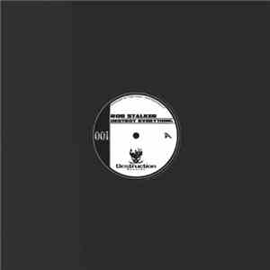 Rob Stalker - Destroy Everything