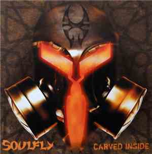 Soulfly - Carved Inside