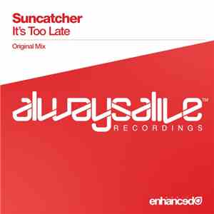 Suncatcher - It's Too Late