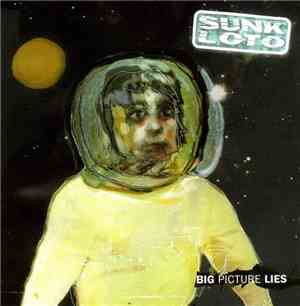 Sunk Loto - Big Picture Lies