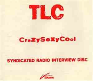 TLC - CrazySexyCool Syndicated Radio Interview Disc