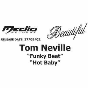 Tom Neville - Funky Beat / Hot Baby