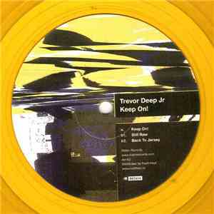 Trevor Deep Jr - Keep On!
