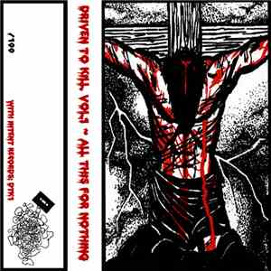 Various - Driven To Kill, Vol.1 ~ All This For Nothing