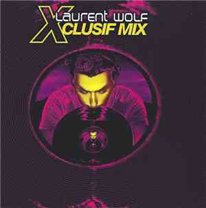 Various - Laurent Wolf Xclusif Mix