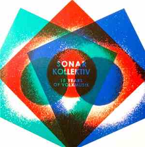 Various - Sonar Kollektiv - 15 Years Of Volxmusik