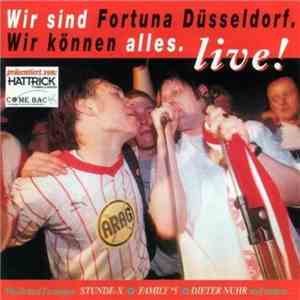 Various - Wir Sind Fortuna Düsseldorf.Wir Können Alles.Live!