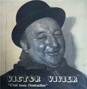 Victor Vivier - C'est beau l'instruction