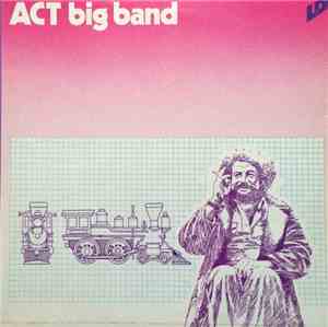 Act Big Band - Act Big Band