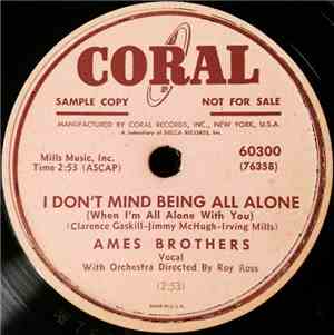 Ames Brothers - I Don't Mind Being All Alone (When I'm All Alone With You)