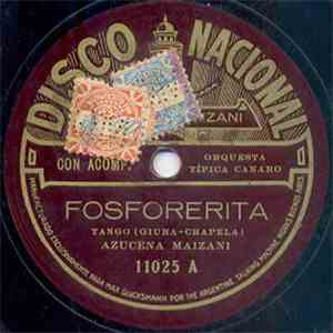 Azucena Maizani - Fosforerita / La Nieve