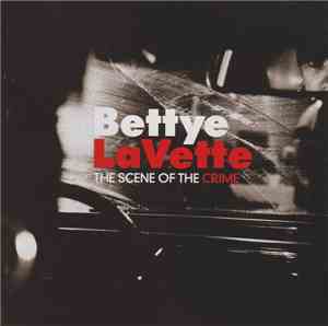 Bettye Lavette - The Scene Of The Crime
