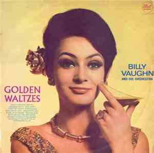 Billy Vaughn And His Orchestra - Golden Waltzes