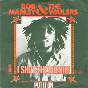 Bob Marley & The Wailers - I Shot The Sheriff