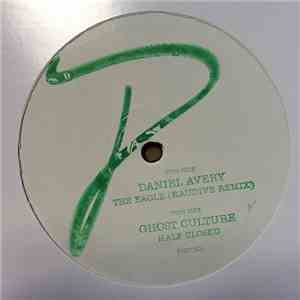 Daniel Avery, Ghost Culture - The Eagle (Raudive Remix) / Half Closed