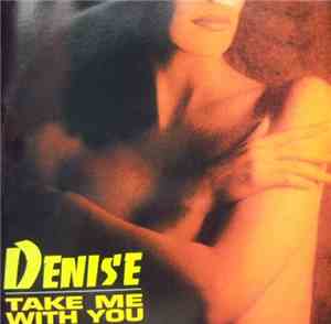Denise  - Take Me With You / You Belong To Me / Take A Chance With Me