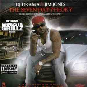 DJ Drama & Jim Jones  - The Seven Day Theory