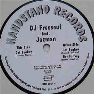 DJ Freesoul Feat Jazman - Get Funkey