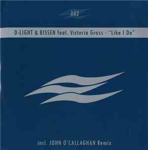 D-Light & Bissen Feat. Victoria Gross - Like I Do