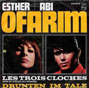 Esther Ofarim / Esther Und Abi Ofarim - Les Trois Cloches / Drunten Im Tale