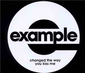 Example - Changed The Way You Kiss Me