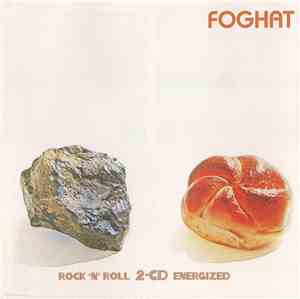 Foghat - Rock 'N' Roll / Energized