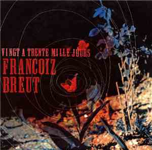 Françoiz Breut - Vingt À Trente Mille Jours