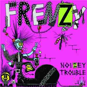Frenzy  - Noizey Trouble