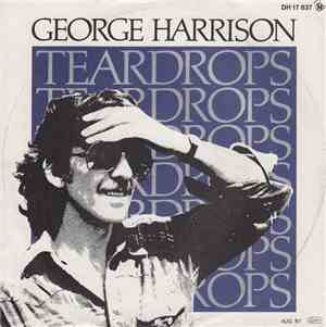 George Harrison - Teardrops