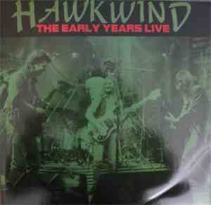 Hawkwind - The Early Years Live