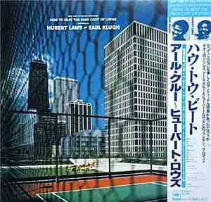 Hubert Laws And Earl Klugh - How To Beat The High Cost Of Living (Music Fro ...