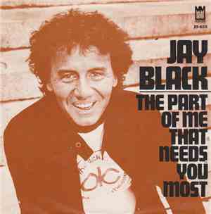 Jay Black - The Part Of Me That Needs You Most / You Stole The Music