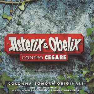 Jean-Jacques Goldman Et Roland Romanelli - Asterix & Obelix contro Cesare ( ...