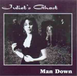Juliet's Ghost - Man Down