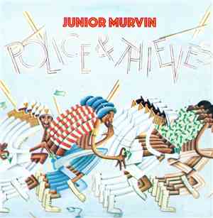 Junior Murvin - Police & Thieves