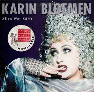 Karin Bloemen - Alles Wat Komt