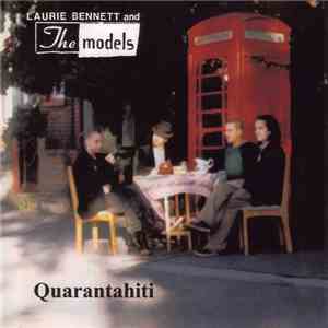 Laurie Bennett And The Models - Quarantahiti