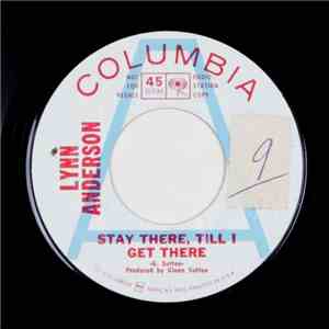 Lynn Anderson - Stay There, Till I Get There