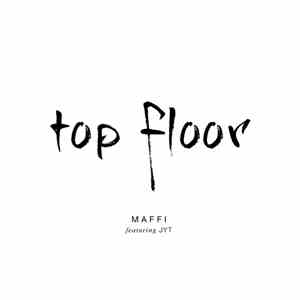 Maffi  - Top Floor