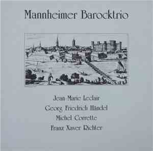 Mannheimer Barocktrio, Jean-Marie Leclair, Georg Friedrich Händel, Michel C ...