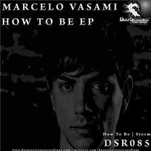 Marcelo Vasami - How To Be EP