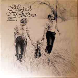 Marcus & Donna Whitworth - God Leads His Children