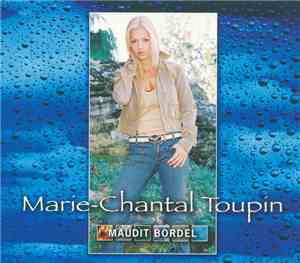 Marie-Chantal Toupin - Maudit Bordel